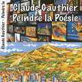 Claude Gauthier - Peindre la Po  sie jpg